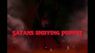 Satan's Sniffing Puppet - Orgasmic Soul Selling