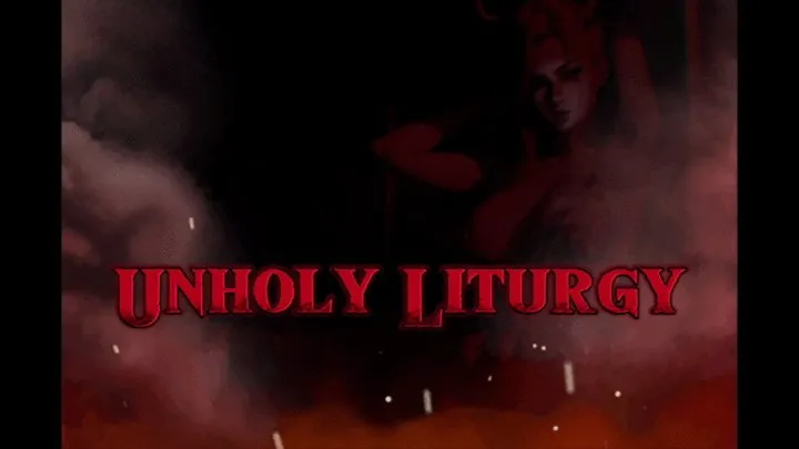 Unholy Liturgy