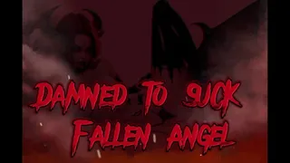 Damned to Suck - Fallen Angel