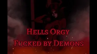 Hell's Orgy - Enslaved by Hell's Lust - Fucked by Demons