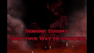 Demonic Essence: Sniff Your Way to Servitude