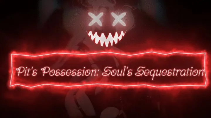 Satanic Soul-Selling Series: Pit's Possession - Soul's Sequestration