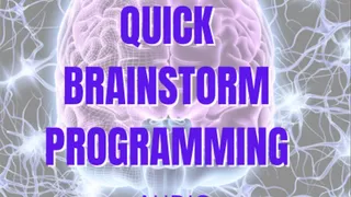 Quick brainstorm mind programming Trance slip Audio