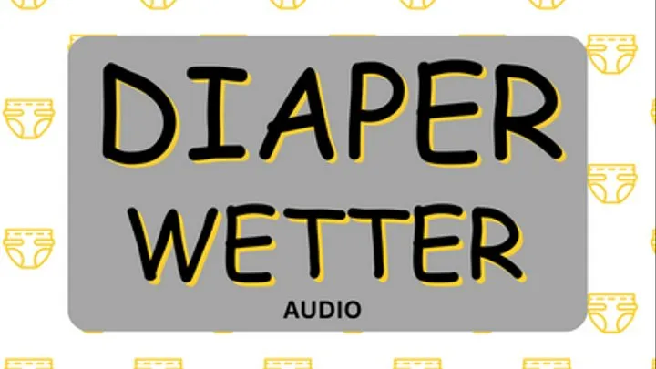 Naughty diaper wetter can't stop peeing Audio with Mistress Deville