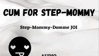 Cum for Step-Mommy Domme JOI, sensual orgasm for my baby Audio