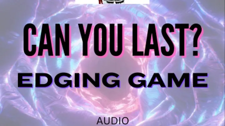 Mistresses edging game how long can you last? Audio