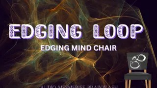 Edging chair edge brainwash loop with Mistress Deville Audio