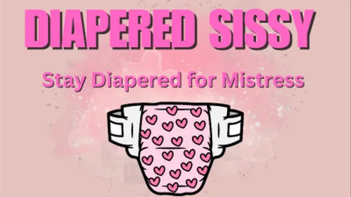 Diapered Sissy wears padding forever Audio with Mistress Deville