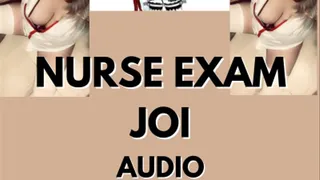 Nurse Exam, Made to cum Audio JOI