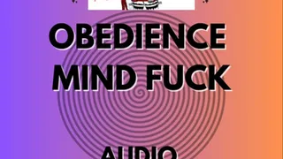 Obedience Mind fuck training Audio