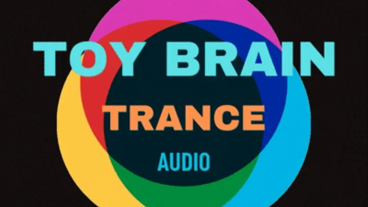 Toy brainwashing trance audio