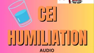 Humiliation CEI audio