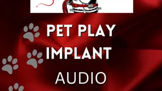 Pet programming, pet play mind upload mesmerising brainwash AUDIO