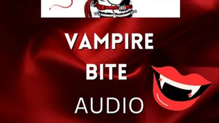 Vampire bite, sensual AUDIO