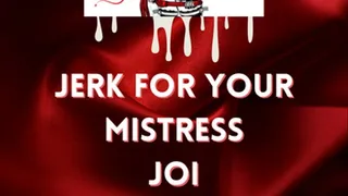 Jerk for your Mistress seductive JOI AUDIO