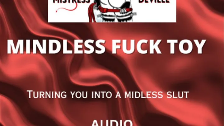 Mindless fuck toy programming AUDIO