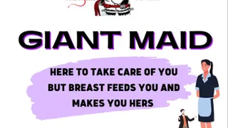 Giant Maid is sent to take care of you so breast feeds you and makes you her own Audio
