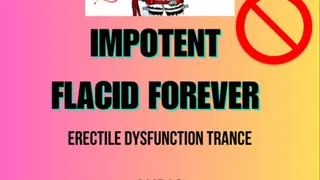 Impotent Erectile dysfunction Audio Trance