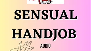 Sensual handjob Fantasy Audio with Mistress Deville