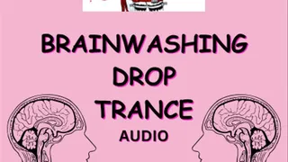 Brainwashing drop deep trance