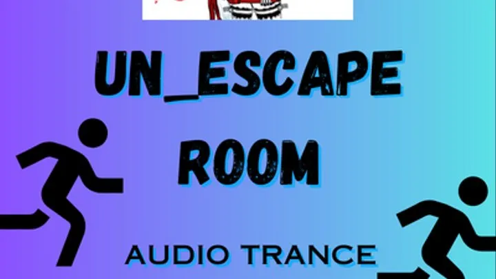 Unescape room, trapped and manipulated for my will, audio