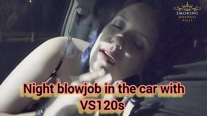 Night blowjob in the car with VS120s - SGL016