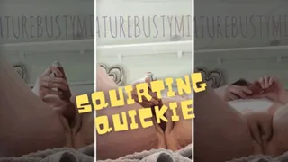 Quickie Squirt and Play