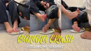 Crushing a banana to feed my servant