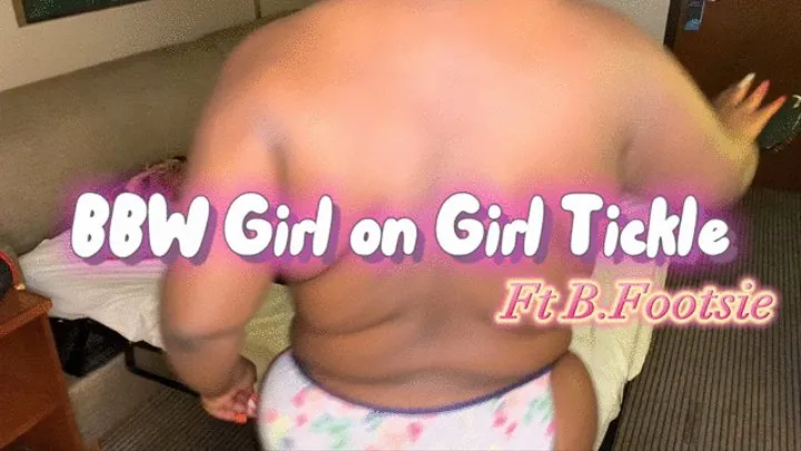 BBW GIRL ON GIRL TICKLE