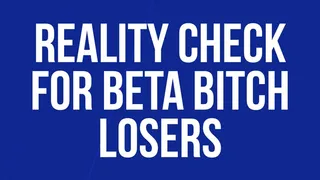 Beta Bitch Loser (Verbal Humiliation)