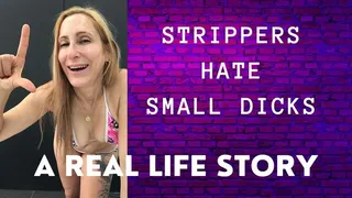 Strippers HATE Small Dicks