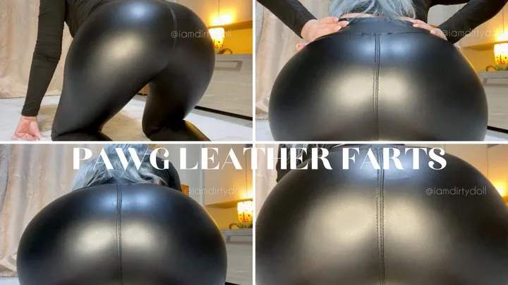 PAWG Leather Farts