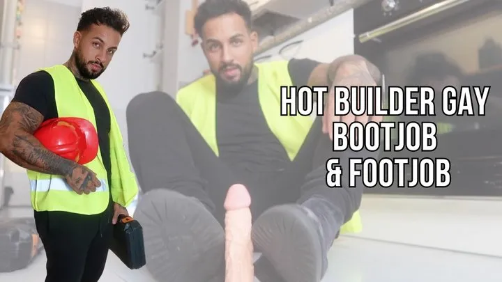 Builder gay bootjob and footjob - Lalo Cortez