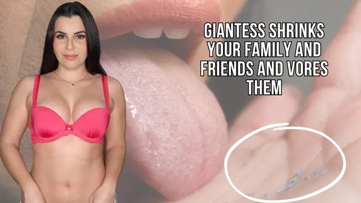 Giantess shrinks your family and friends and vores them - Lalo Cortez and Vanessa