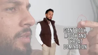 Giant body, mouth and throat domination - Lalo Cortez