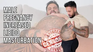 Mpreg increased libido masturbation - Lalo Cortez