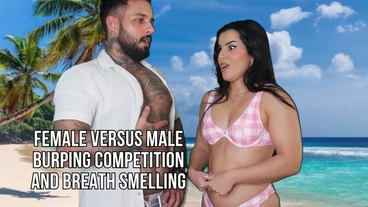 Burping competition and breath smelling - Lalo Cortez and Vanessa