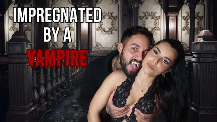 Impregnated by a vampire - Lalo Cortez and Vanessa