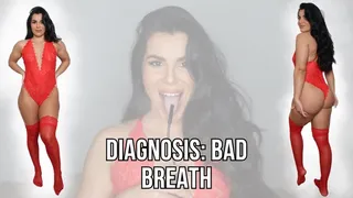 Diagnosis: BAD BREATH - Lalo Cortez and Vanessa