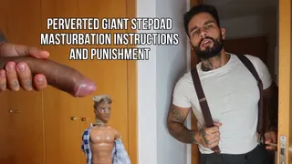 Perverted giant stepdad masturbation instructions and punishment - Lalo Cortez