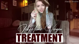 Lifetime Virgin Treatment