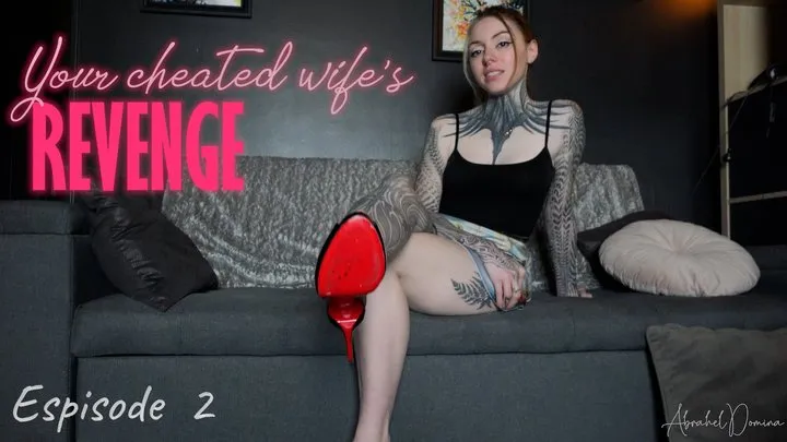 Your cheated wife's revenge! (episode 2)