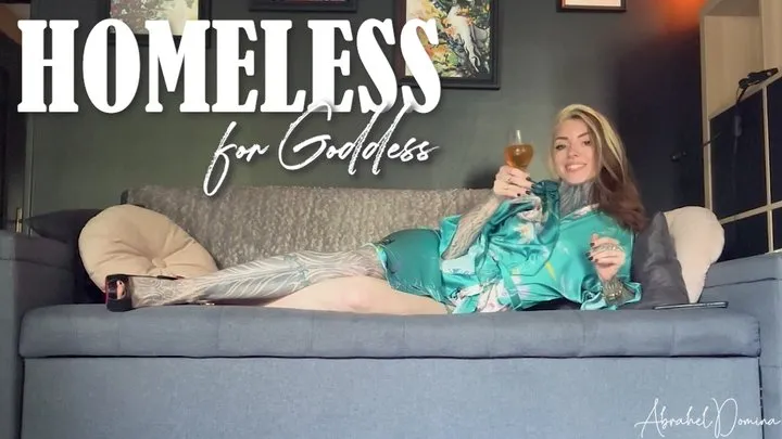 Homeless for Goddess