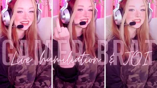 Gamer Brat - Humiliating Live JOI & Ruin