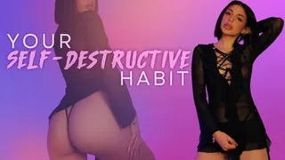 Your Self-Destructive Habit