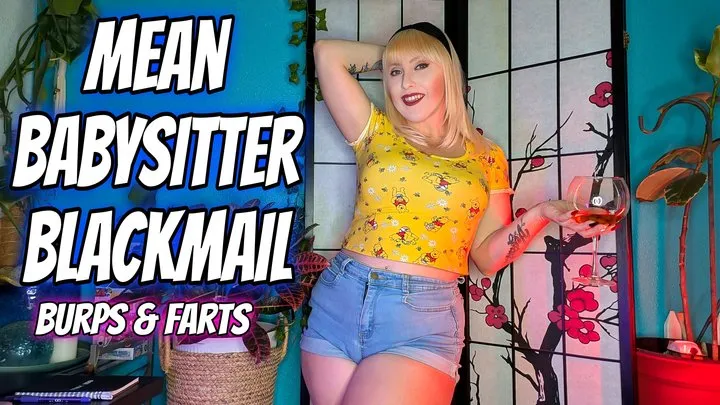 Mean Babysitter Blackmail | Burps and Farts