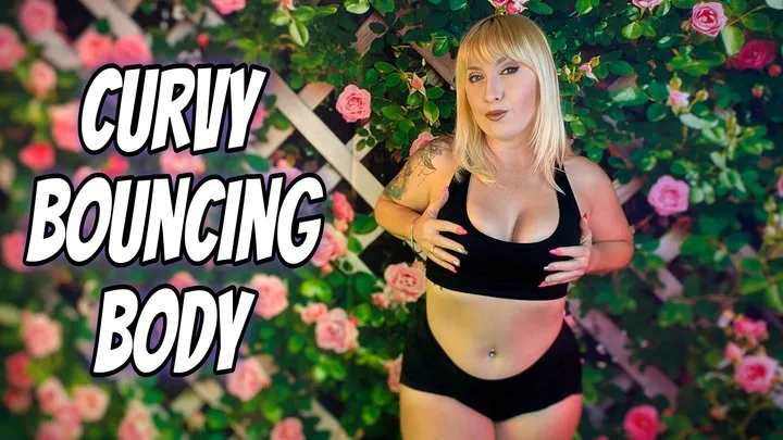 Curvy Bouncing Body