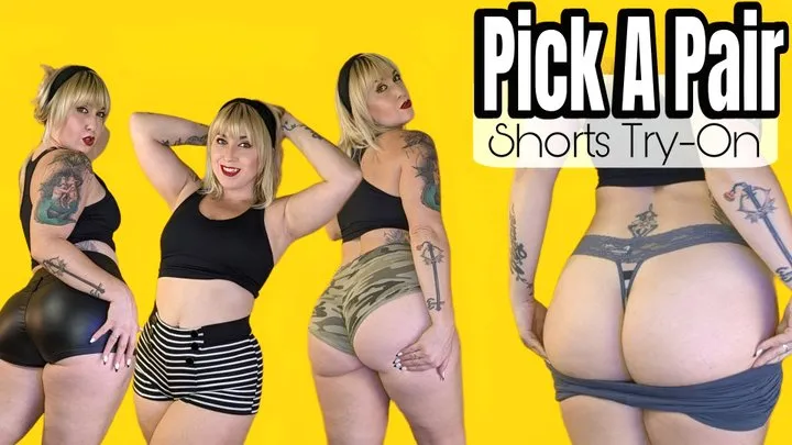 Pick A Pair, Shorts TryOn