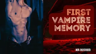 First Vampire Memory