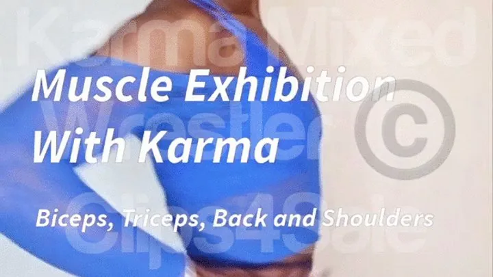 Karma Muscle Exhibition